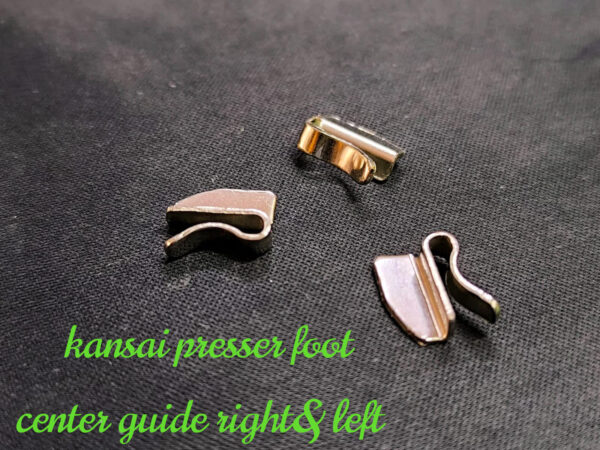 kansai presser foot center guide right & left
